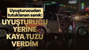 Uyuşturucudan tutuklanan sanık: Uyuşturucu yerine kaya tuzu verdim
